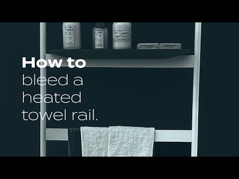 how to bleed an electric towel rail
