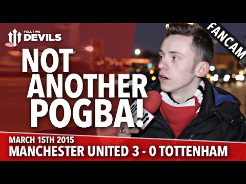 Not Another Pogba | Manchester United 3 Tottenham 0 | FANCAM