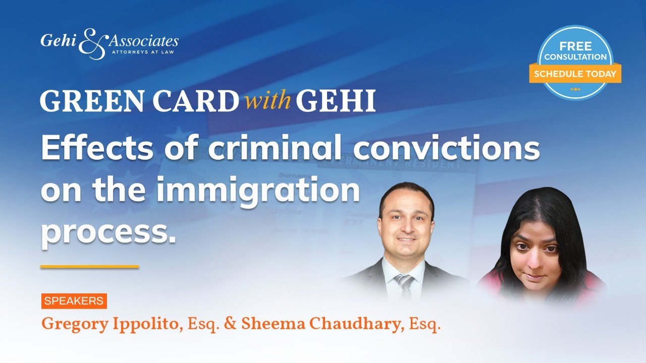 Effects of Criminal Convictions on the Immigration Process.