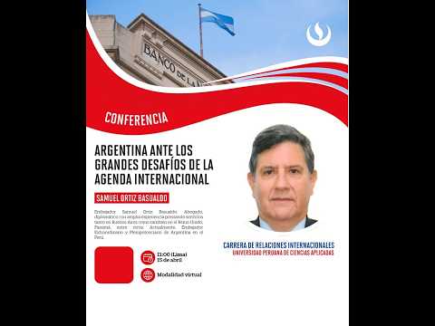Argentina ante los grandes desafíos de la agenda internacional | UPC TV