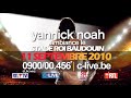 yannick noah ambiance le stade roi baudouin 11 septembre 2010 0900/00.456* www.yannicknoahaustaderoibaudouin.com *0,50?/min