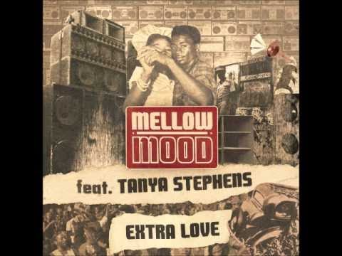 Mellow Mood feat. Tanya Stephens - Extra Love