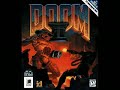 Doom II OST - Map 01,15 - Running from Evil Doom II OST - Map 01,15 - Running from Evil