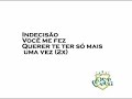 SEU CUCA - INDECISÃO SEU CUCA - INDECISÃO