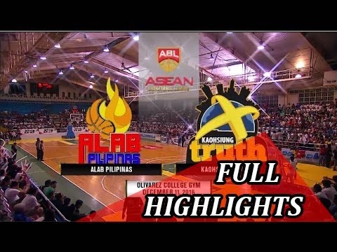 Alab Pilipinas vs Kaohsiung Truth - Full Highlights | Dec 11, 2016 | 2016-17 ABL Season