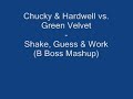 Shake, Guess & Work (B Boss Mashup) Shake, Guess & Work (B Boss Mashup)