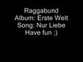 Raggabund - Nur Liebe