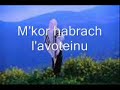 Mi Shebeirach, by Debbie Friedman