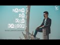 Naina Da Kya Kasoor | Cover | Ashish Pradhan | Ami