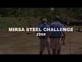 MIRSA STEEL CHALLENGE 2008 MIRSA STEEL CHALLENGE 2008