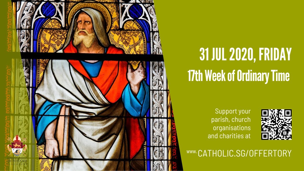 Catholic Daily Mass 31st July 2020 Online - Live From Archdiocese of Singapore