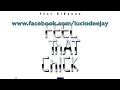Sergio Mauri feat Rihanna - Feel that chick