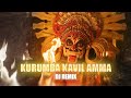 Download Kurumba Kavil Amma Dj Remix Devotional Song Mp3 Song