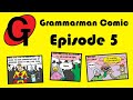 Grammarman 5