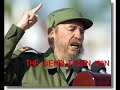 Fidel Castro, the Demolition Man Fidel Castro, the Demolition Man
