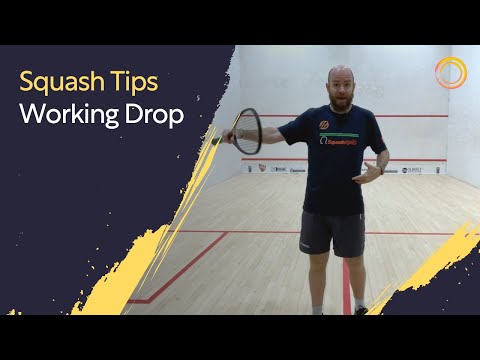 Squash Tips: Working Drop