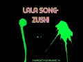 Lala- Zushi