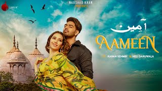 Aameen - Official Video  Karan Sehmbi  Nirmaan  He