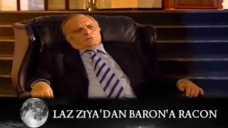 Laz Ziya 'dan Baron 'a Racon - Kurtlar Vadisi 46.Bölüm
