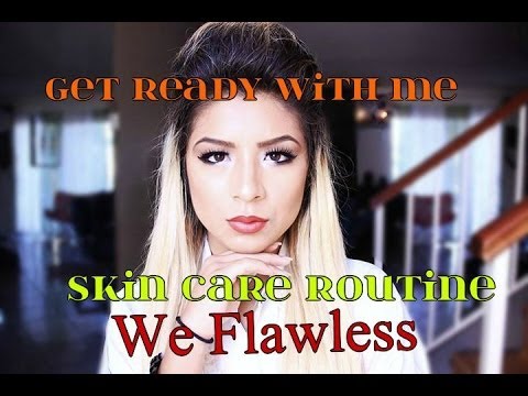 Skin Care Routine + Get Ready With Me