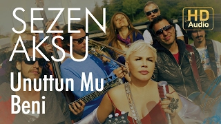 Sezen Aksu - Unuttun Mu Beni (Official Audio)