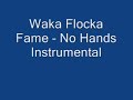 Waka Flocka Flame – No Hands (Instrumental)