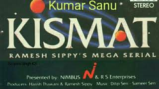 Kismat Ka To - Kumar Sanu - (Original Soundtrack) 