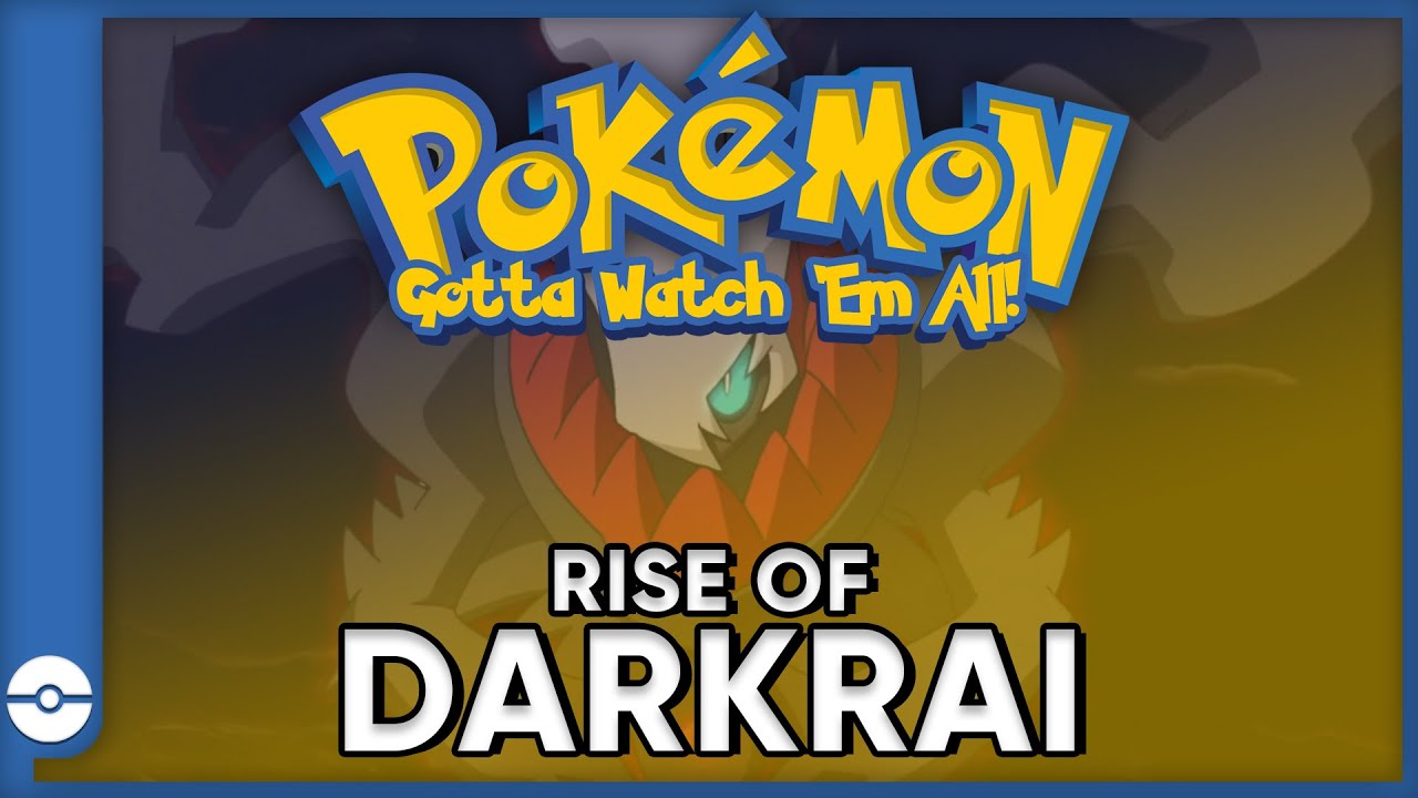Pokemon: Gotta Watch 'Em All! | Pokemon Rise of Darkrai | Pokemon Movie Podcast