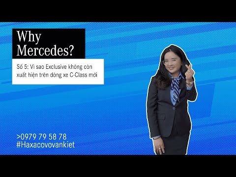 Why Mercedes - Số 5: Tại sao Exclusive không còn xuất hiện trên các mẫu C-Class 2022