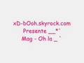 Mag Oooh la !!! (Ola) Official Music Video and Lyrics