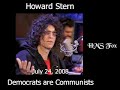 Howard Stern - Democrats Are Communists - Obama Howard Stern - Democrats Are Communists - Obama