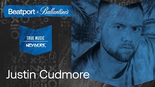 Justin Cudmore - Live @ Beatport x Ballantine's True Music: New York 2021
