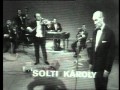 Voros Kalman es zenekara, Solti Karoly enekel