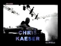 CHRIS KAESER LIVE