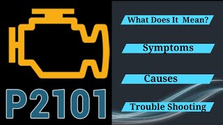 OBD Code p2101 Guide to Repair