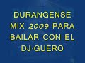 DURANGENSE MIX 09 DJ GUERO AUTLENSE 