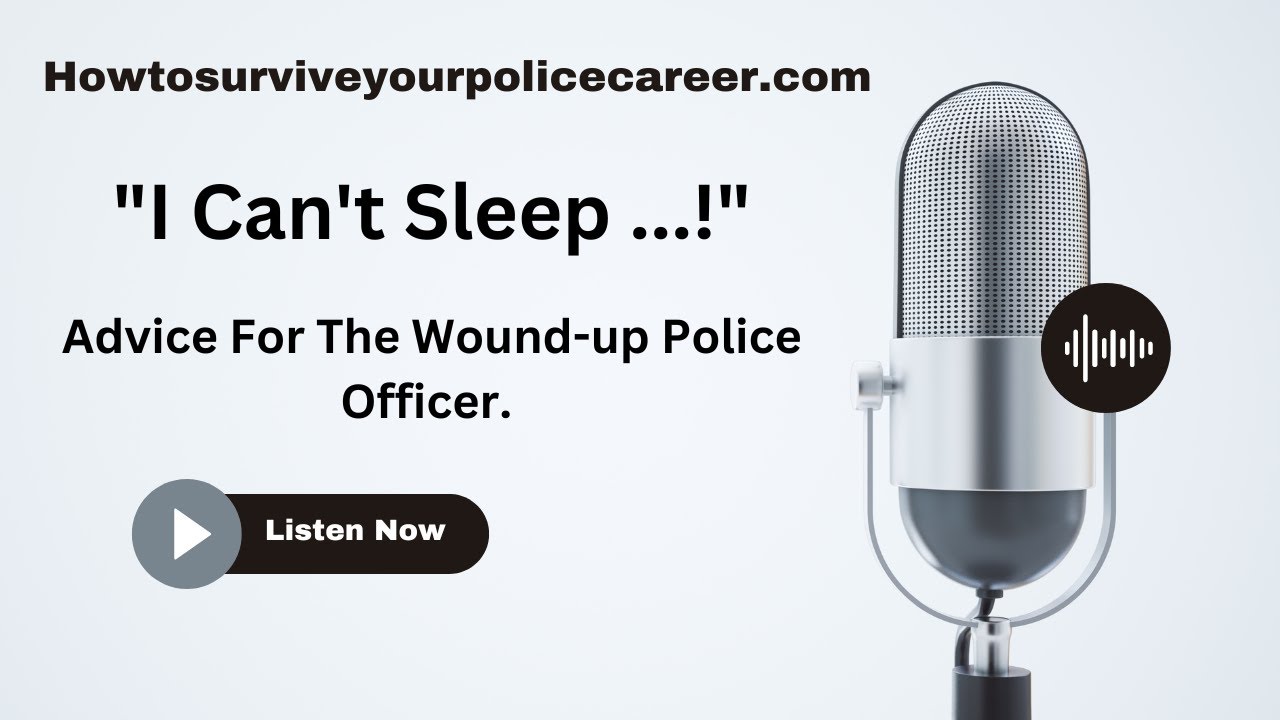 How To Survive Your Police Career- 1
