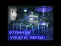 Tokio Hotel - Strange (Mystic Remix)