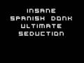 Insane Spanish DONK!!!