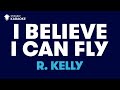 I Believe I Can Fly in the Style of