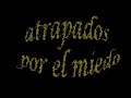 Bosk - Atrapados por el Miedo