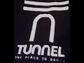 tunnel track for those that know
