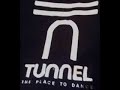 tunnel track for those that know