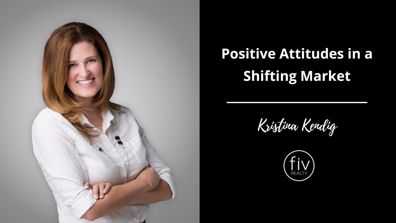 Positive Attitudes in a Shifting Market