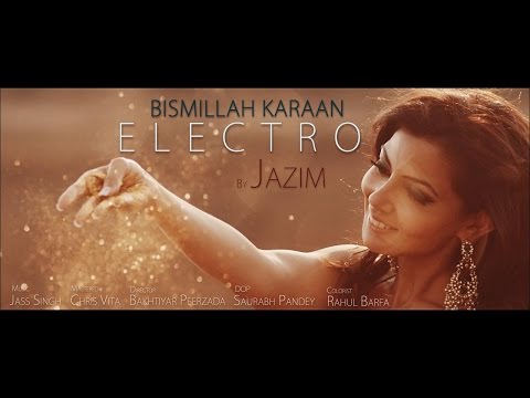 Bismillah Karaan - Electro Version | Jazim Sharma | Latest Punjabi Songs