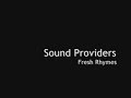 Sound Providers - Fresh Rhymes