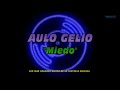 Tengo Miedo (AULO GELIO)