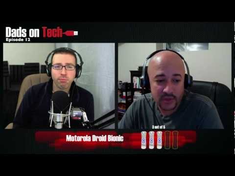 Episode 12 | Motorola Droid Bionic on Verizon 4G LTE | Dads On Tech