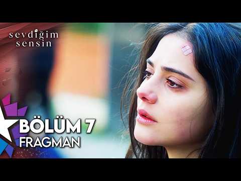 Sevdiğim Sensin 7. Bölüm Fragmanı                                                                                                                                                                                                                         