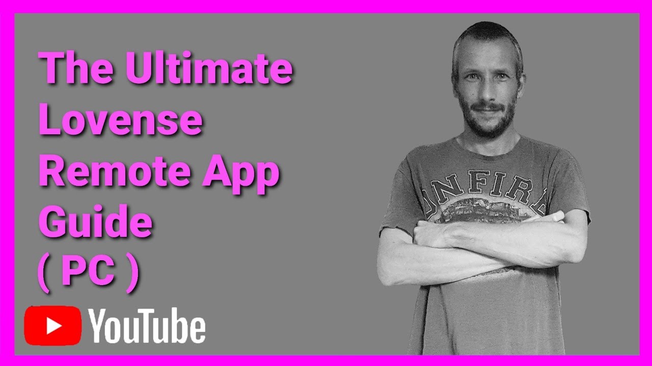 The Ultimate Lovense Remote App Guide 2022 (For Your PC) Timestamps In The Description)